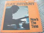 Ray Bryant : Now's The Time (LP, Album)