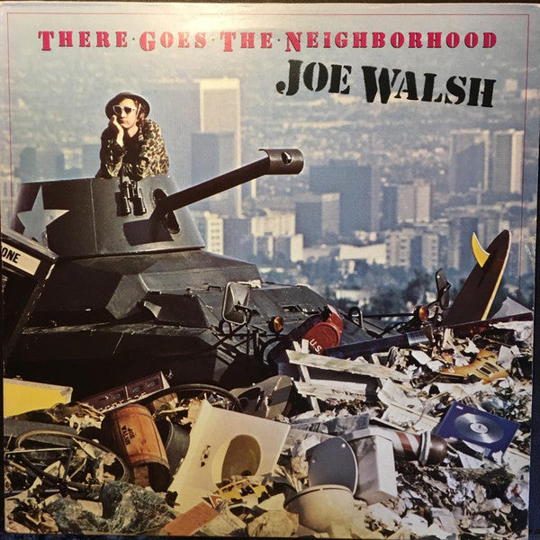 Joe Walsh : There Goes The Neighborhood (LP, Album)