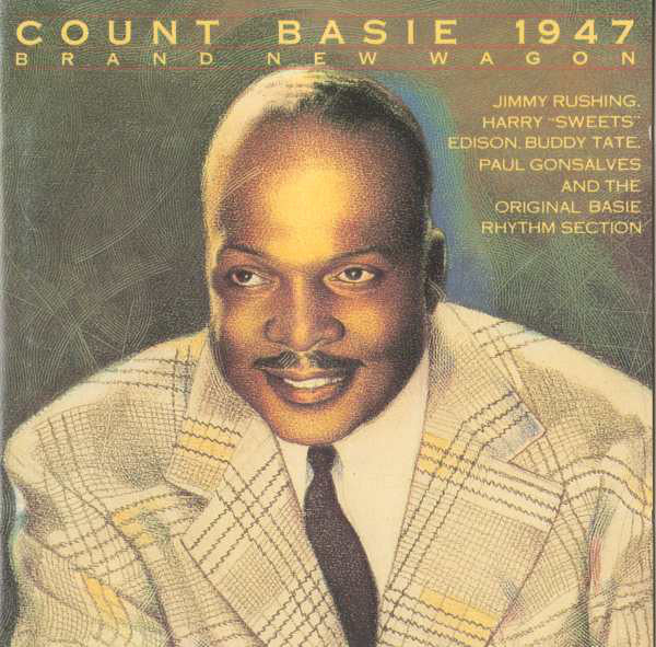 Count Basie : 1947 - Brand New Wagon (CD)