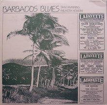 Carica l&#39;immagine nel visualizzatore di Gallery, Sam Manning, Wilmoth Houdini : Barbados Blues (LP, Comp)
