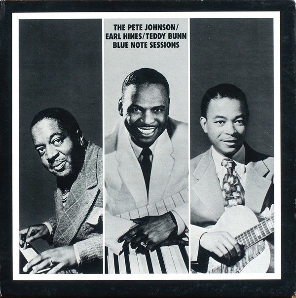 Pete Johnson / Earl Hines / Teddy Bunn : The Pete Johnson / Earl Hines / Teddy Bunn Blue Note Sessions (LP, Album, Comp, Mono, Ltd, Gat)