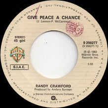 Carica l&#39;immagine nel visualizzatore di Gallery, Randy Crawford : Give Peace A Chance (7&quot;, Single)
