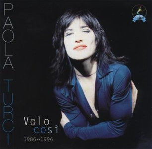 Paola Turci : Volo Così 1986 - 1996 (CD, Comp)