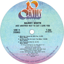 Carica l'immagine nel visualizzatore di Gallery, Barry White : Just Another Way To Say I Love You (LP, Album, Pit)
