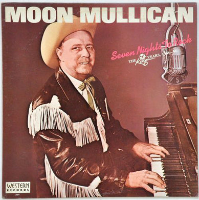 Moon Mullican : Seven Nights To Rock (LP, Comp)