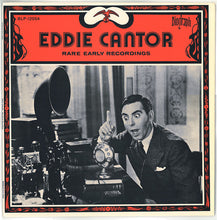Carica l&#39;immagine nel visualizzatore di Gallery, Eddie Cantor : Rare Early Recordings (LP, Comp)
