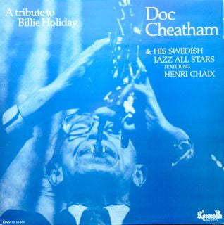 Doc Cheatham & His Swedish Jazz All Stars Featuring Henri Chaix : A Tribute To Billie Holiday (LP, Album)