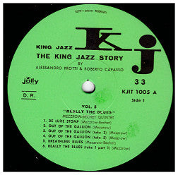The Mezzrow-Bechet Quintet : Really The Blues / The King Jazz Story / Vol. 5 / By Alessandro Protti & Roberto Capasso (LP, Comp)