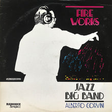 Carica l&#39;immagine nel visualizzatore di Gallery, Jazz Big Band Alberto Corvini : Fireworks (LP, Album)
