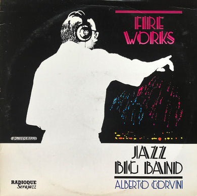 Jazz Big Band Alberto Corvini : Fireworks (LP, Album)