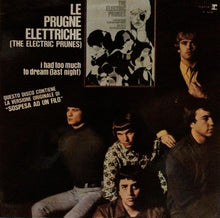 Carica l&#39;immagine nel visualizzatore di Gallery, The Electric Prunes = The Electric Prunes : Le Prugne Elettriche = The Electric Prunes (LP, Album)
