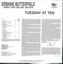 Carica l&#39;immagine nel visualizzatore di Gallery, Erskine Butterfield And His Blue Boys : Tuesday At Ten (LP, Mono)

