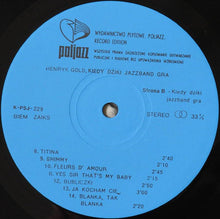 Carica l'immagine nel visualizzatore di Gallery, Henryk Gold : Kiedy Dziki Jazzband Gra... (LP, Comp)
