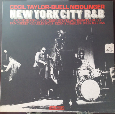 Cecil Taylor - Buell Neidlinger : New York City R&B (LP, Album, RE)