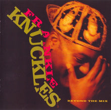Carica l'immagine nel visualizzatore di Gallery, Frankie Knuckles : Beyond The Mix (CD, Album)
