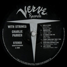Carica l&#39;immagine nel visualizzatore di Gallery, Charlie Parker With Strings : Charlie Parker With Strings (LP, Comp, RE, RM)
