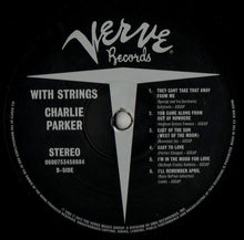 Carica l&#39;immagine nel visualizzatore di Gallery, Charlie Parker With Strings : Charlie Parker With Strings (LP, Comp, RE, RM)
