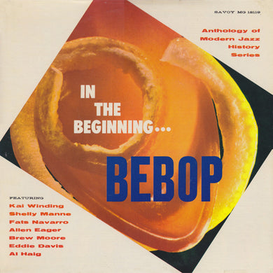 Various : In The Beginning... Bebop (LP, Comp, RE)