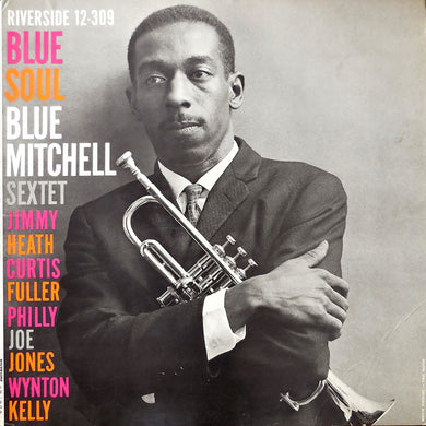 Blue Mitchell Sextet : Blue Soul (LP, Album, Mono)