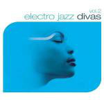 Various : Electro Jazz Divas Vol. 2 (CD, Comp, Promo, Car)