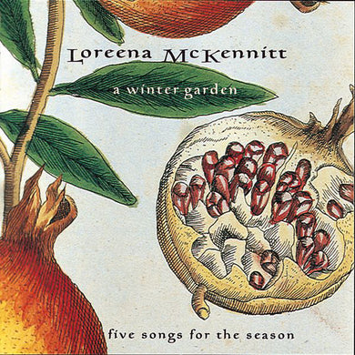 Loreena McKennitt : A Winter Garden (Five Songs For The Season) (CD, EP)