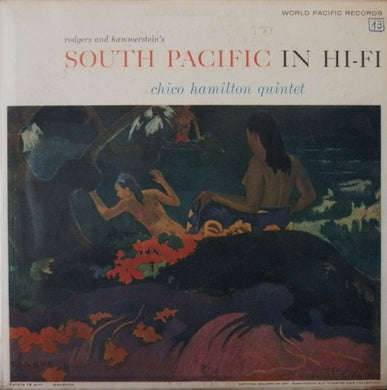 The Chico Hamilton Quintet : South Pacific In Hi-Fi (LP, Album, Mono)