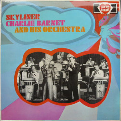 Charlie Barnet And His Orchestra : Skyliner (LP, Comp, Mono, RE)