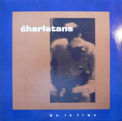 The Charlatans : Me. In Time (12