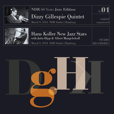 Dizzy Gillespie Quintet / Hans Koller New Jazz Stars With Jutta Hipp & Albert Mangelsdorff : NDR 60 Years Jazz Edition No. 01 (LP, Album, Mono, RM)