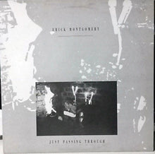 Carica l'immagine nel visualizzatore di Gallery, Erick Montgomery : Just Passing Through (LP, Album)
