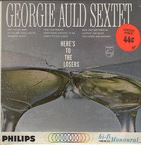 Georgie Auld And His Sextet : Here's To The Losers (LP, Album, Mono)
