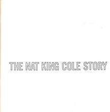 Carica l'immagine nel visualizzatore di Gallery, Nat King Cole : The Nat King Cole Story (3xLP, Album, RE + Box)
