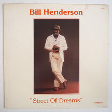 Carica l&#39;immagine nel visualizzatore di Gallery, Bill Henderson (3) : Street Of Dreams (LP, Album)
