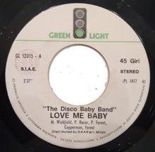 Carica l&#39;immagine nel visualizzatore di Gallery, Disco Baby Band* : Love Me Baby (7&quot;)
