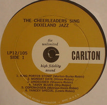 Carica l&#39;immagine nel visualizzatore di Gallery, The Cheerleaders : The Cheerleaders Sing Dixieland Jazz (LP, Album, Mono)
