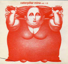 Carica l'immagine nel visualizzatore di Gallery, Mina (3) : Caterpillar Vol. 1/2 (2xCD, Album)
