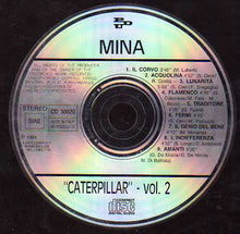 Carica l'immagine nel visualizzatore di Gallery, Mina (3) : Caterpillar Vol. 1/2 (2xCD, Album)

