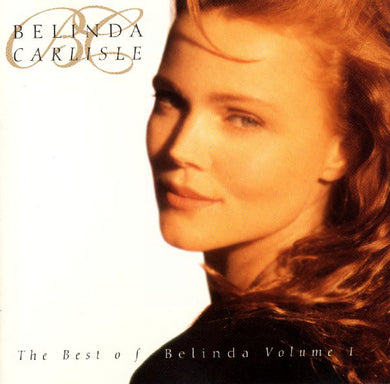 Belinda Carlisle : The Best Of Belinda Volume 1 (CD, Comp)