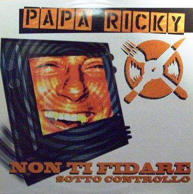 Papa Ricky (2) : Non Ti Fidare-Sotto Controllo (CD, Single)