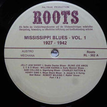Carica l&#39;immagine nel visualizzatore di Gallery, Various : Mississippi Blues Vol.1 (1927-1942) (LP, Comp, RE)
