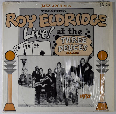 Roy Eldridge : Live! At The Three Deuces Club 1937 (LP)
