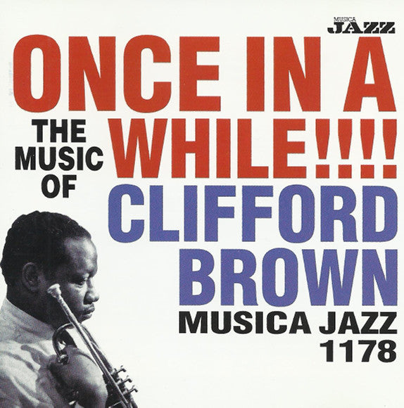 Various : Once In A While!!!! The Music Of Clifford Brown (CD, Comp)