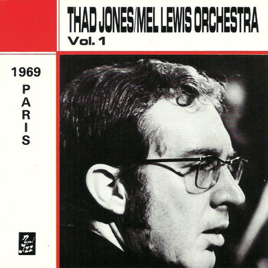 Thad Jones / Mel Lewis Orchestra : Paris 1969 - Vol. 1 (CD)