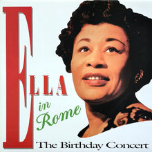 Carica l'immagine nel visualizzatore di Gallery, Ella Fitzgerald : Ella In Rome (The Birthday Concert) (LP, Album, RE, 180)
