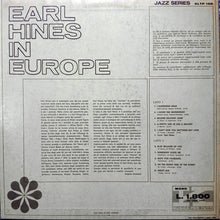 Carica l'immagine nel visualizzatore di Gallery, Earl Hines : In Europe (LP, Album, Mono)
