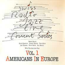 Carica l&#39;immagine nel visualizzatore di Gallery, Benny Bailey, Slide Hampton, Johnny Griffin, Tony Scott (2), Art Farmer, Stuff Smith, Sal Nistico  With  Jazz Live Trio : Americans In Europe (LP, Album)
