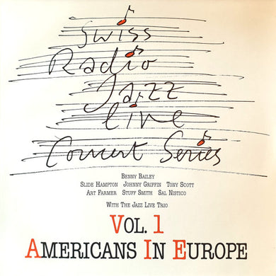 Benny Bailey, Slide Hampton, Johnny Griffin, Tony Scott (2), Art Farmer, Stuff Smith, Sal Nistico  With  Jazz Live Trio : Americans In Europe (LP, Album)