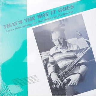 Loren Schoenberg : His Orchestra & His Quartet That's The Way It Goes (LP)