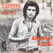 Carica l&#39;immagine nel visualizzatore di Gallery, Alberto Anelli : Dimmi Di No (7&quot;, Single)
