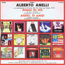 Carica l&#39;immagine nel visualizzatore di Gallery, Alberto Anelli : Dimmi Di No (7&quot;, Single)
